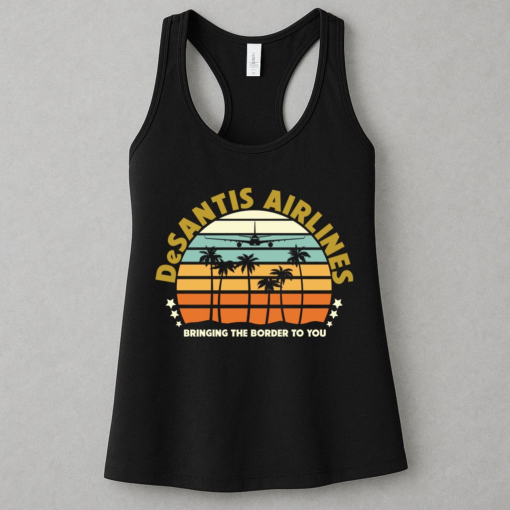 DeSantis Airlines Bringing The Border To You Meme Retro Florida Style Womens Tank Top