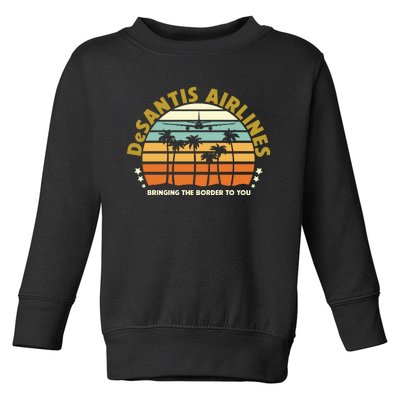 DeSantis Airlines Bringing The Border To You Meme Retro Florida Style Toddler Sweatshirt