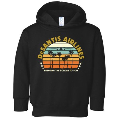 DeSantis Airlines Bringing The Border To You Meme Retro Florida Style Toddler Hoodie