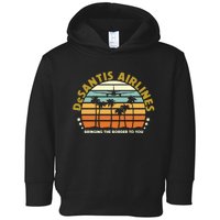 DeSantis Airlines Bringing The Border To You Meme Retro Florida Style Toddler Hoodie