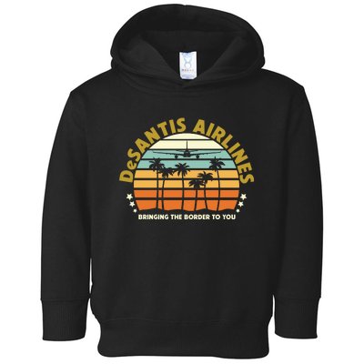 DeSantis Airlines Bringing The Border To You Meme Retro Florida Style Toddler Hoodie