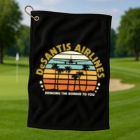 DeSantis Airlines Bringing The Border To You Meme Retro Florida Style Golf Towel