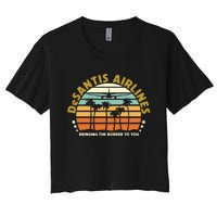 DeSantis Airlines Bringing The Border To You Meme Retro Florida Style Women's Crop Top Tee