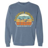 DeSantis Airlines Bringing The Border To You Meme Retro Florida Style Garment-Dyed Sweatshirt