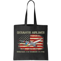 DeSantis Airlines Bringing The Border To You Funny DeSantis Tote Bag