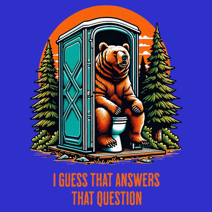 Does A Bear Poop In The Woods That Answers That Question Button
