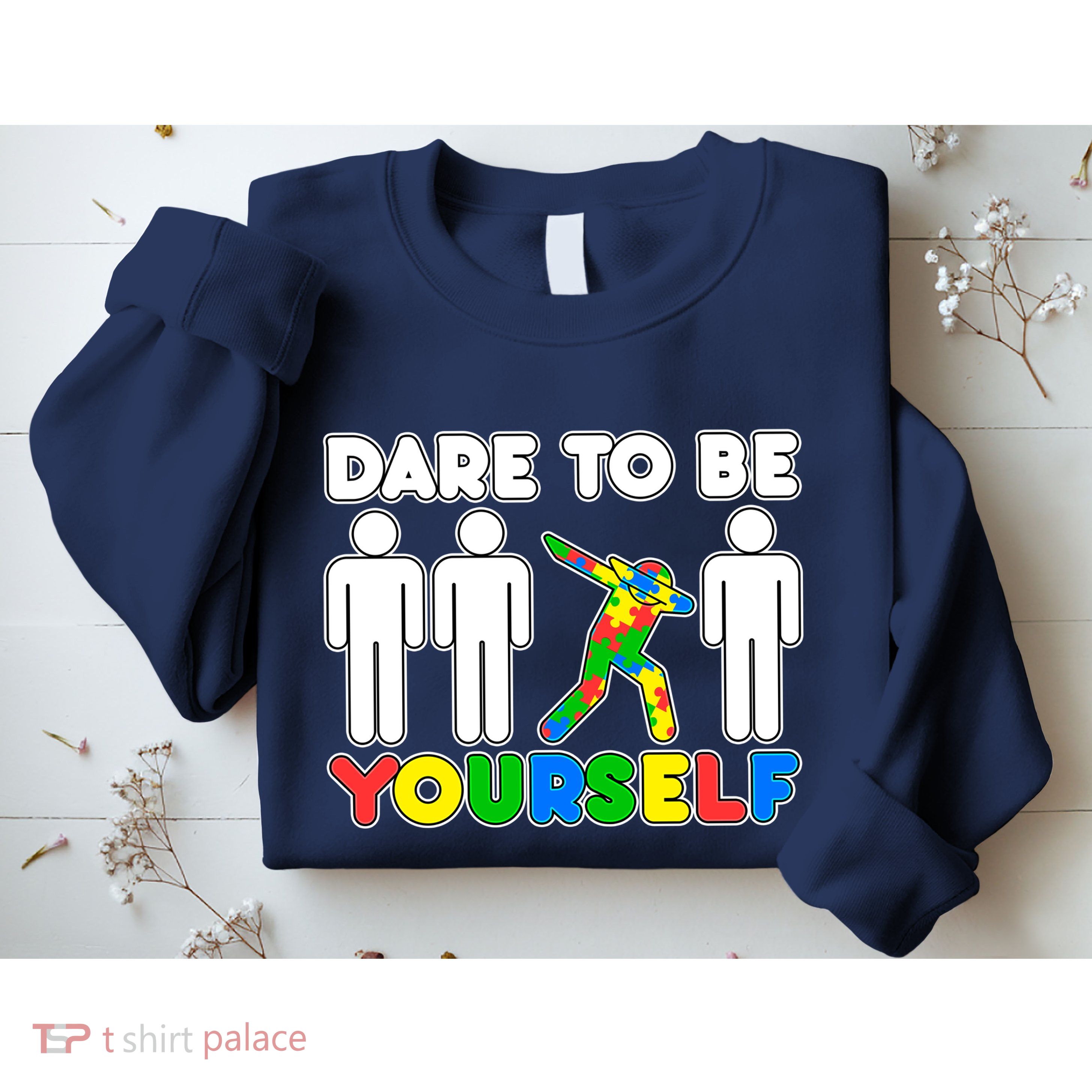 Dabbing Dare to be Yourself Autism Awareness Sweatshirt