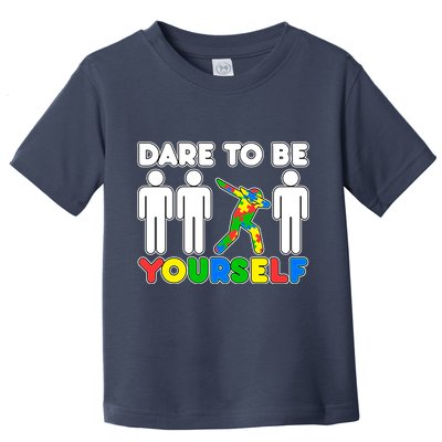 Dabbing Dare to be Yourself Autism Awareness Toddler T-Shirt