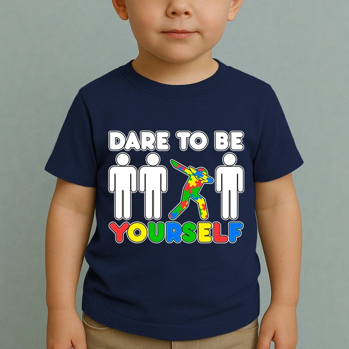 Dabbing Dare to be Yourself Autism Awareness Toddler T-Shirt