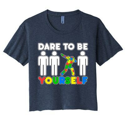 Dabbing Dare to be Yourself Autism Awareness Women's Crop Top Tee