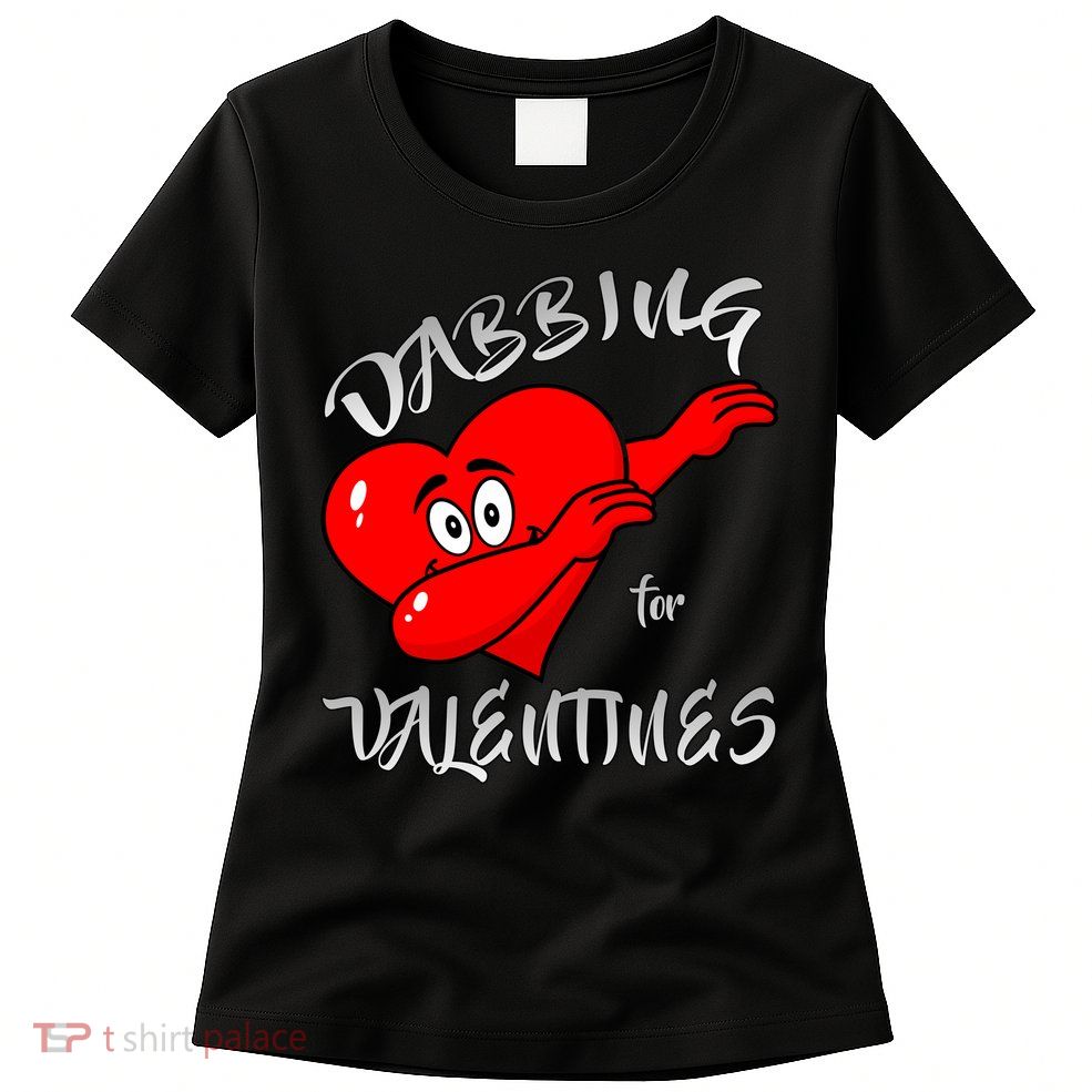 Dabbing For Love Valentines Day Heart Womens T-Shirt