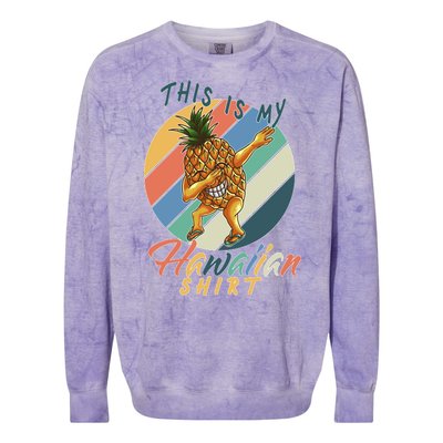 Dabbing Pineapple This Is My Hawaiian Colorblast Crewneck Sweatshirt