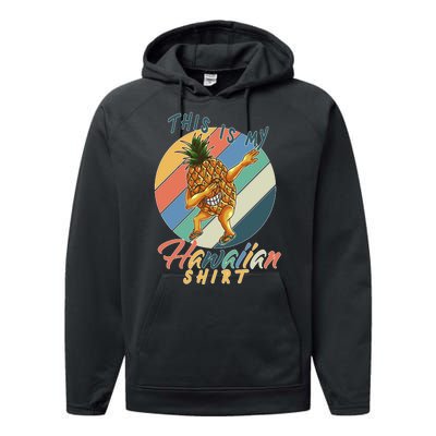 Dabbing Pineapple This Is My Hawaiian Performance Fleece Hoodie