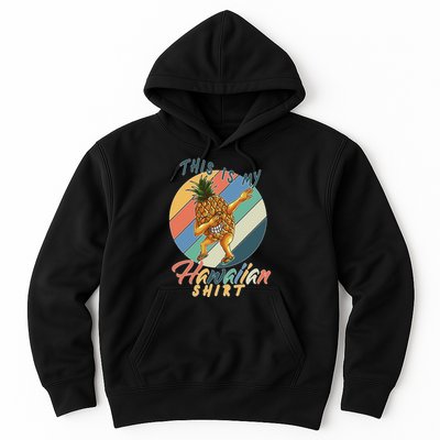 Dabbing Pineapple This Is My Hawaiian Hoodie