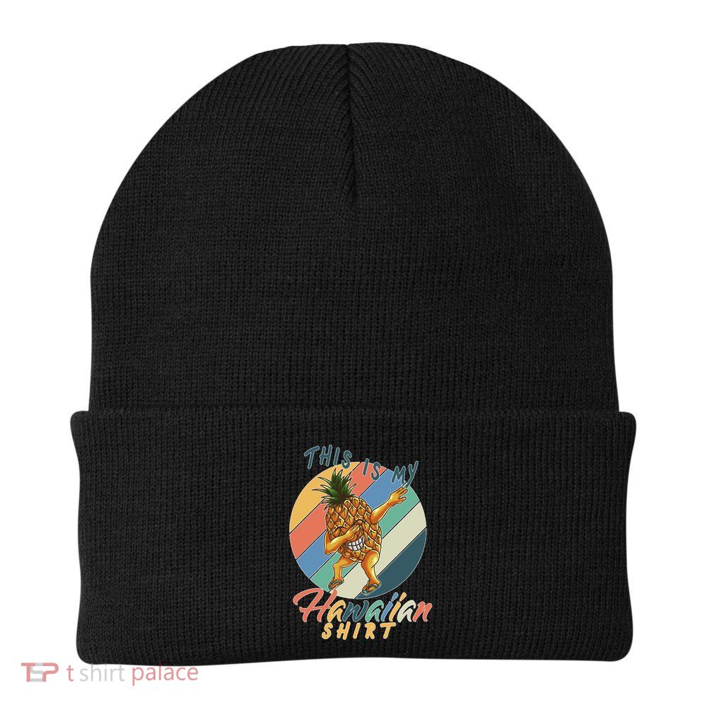 Dabbing Pineapple This Is My Hawaiian Beanie