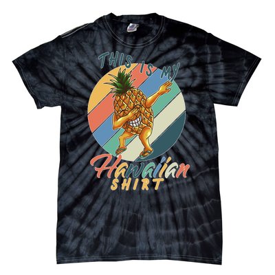 Dabbing Pineapple This Is My Hawaiian Tie-Dye T-Shirt