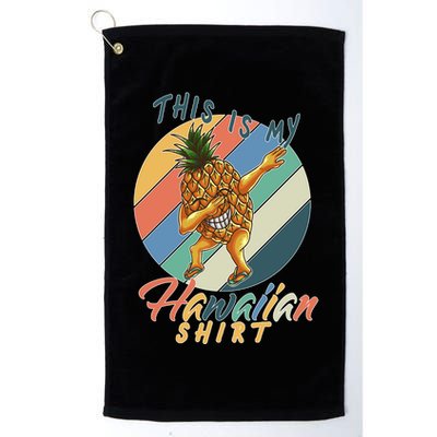 Dabbing Pineapple This Is My Hawaiian Golf Towel