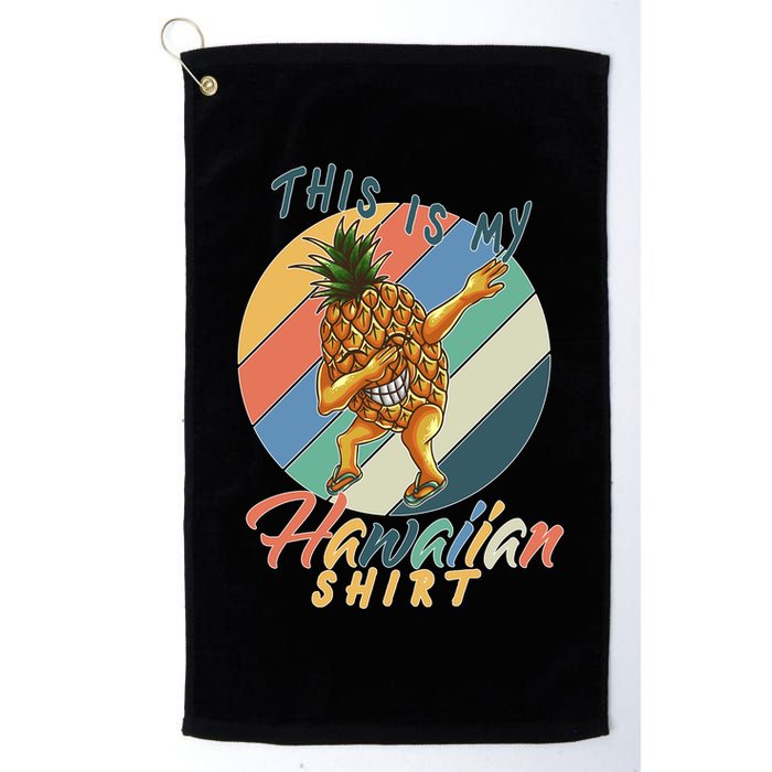 Dabbing Pineapple This Is My Hawaiian Golf Towel