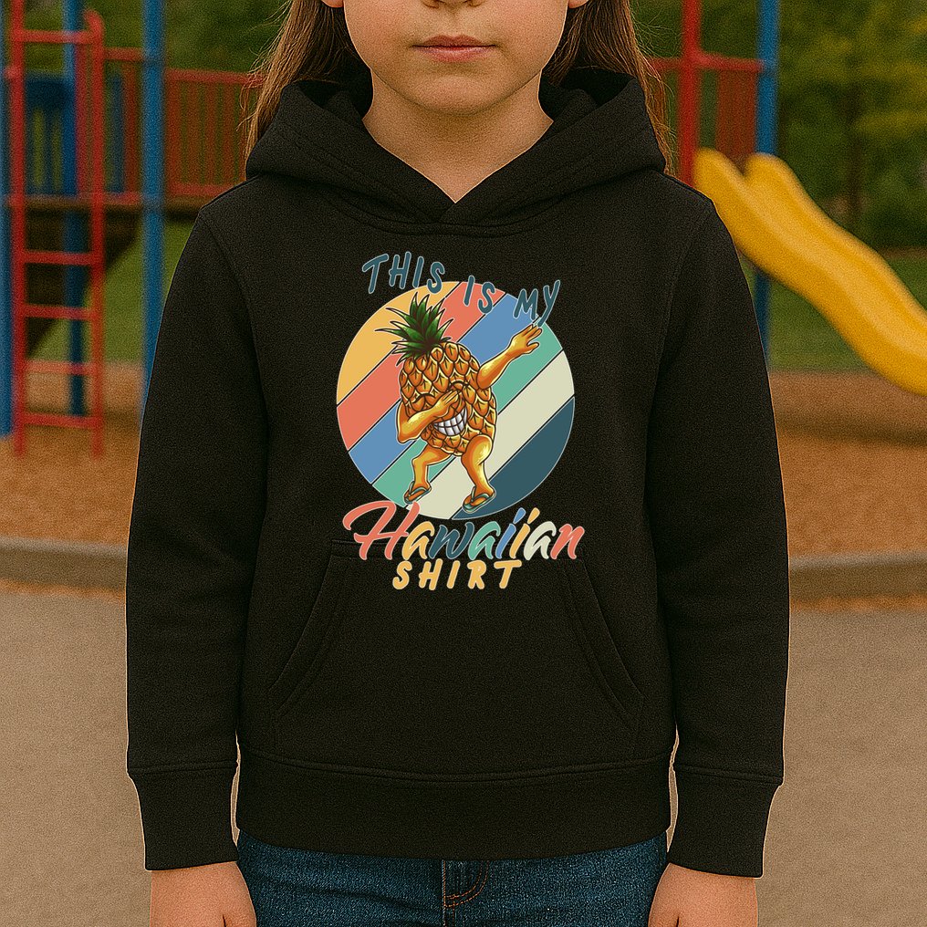 Dabbing Pineapple This Is My Hawaiian Kids Hoodie