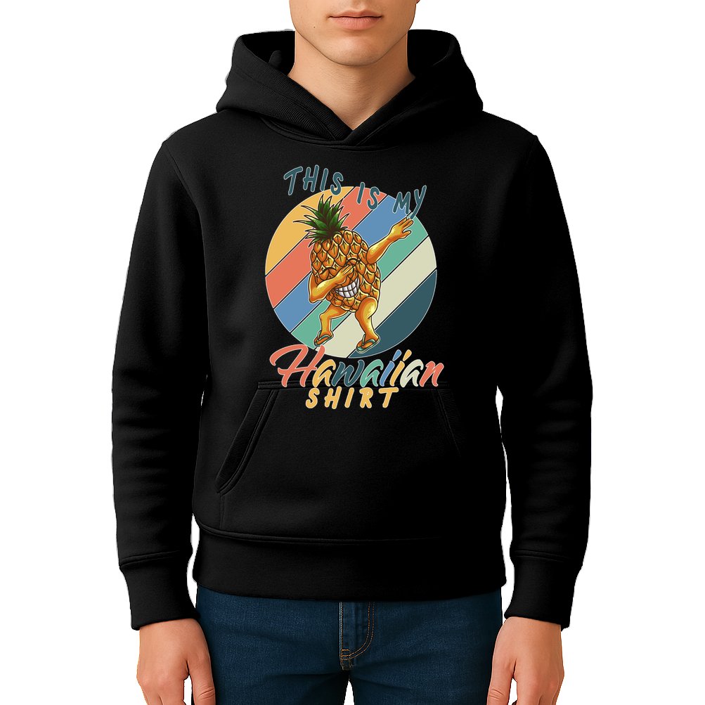 Dabbing Pineapple This Is My Hawaiian Kids Hoodie