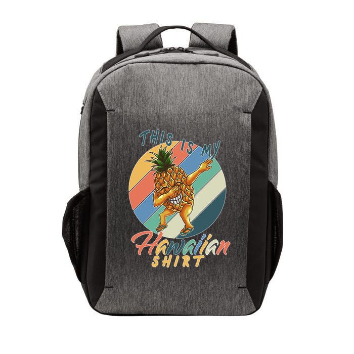 Dabbing Pineapple This Is My Hawaiian Vector Backpack