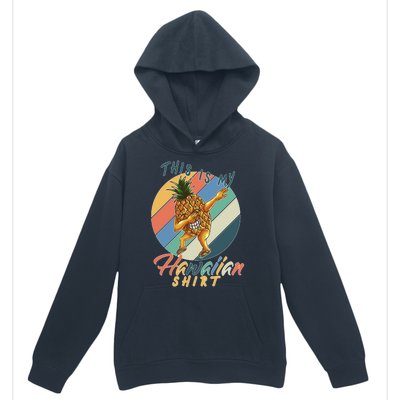 Dabbing Pineapple This Is My Hawaiian Urban Pullover Hoodie