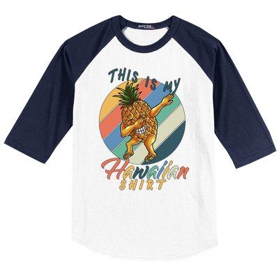 Dabbing Pineapple This Is My Hawaiian Baseball Sleeve Shirt