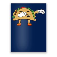 Dabbing Taco Poster