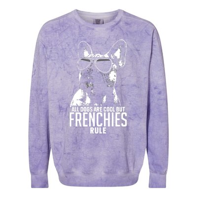 Dogs Are Cool But French Bulldogs Rule Funny Colorblast Crewneck Sweatshirt