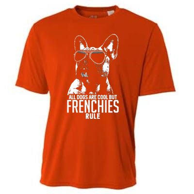 Dogs Are Cool But French Bulldogs Rule Funny Cooling Performance Crew T-Shirt