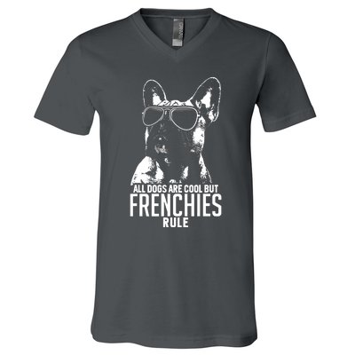 Dogs Are Cool But French Bulldogs Rule Funny V-Neck T-Shirt