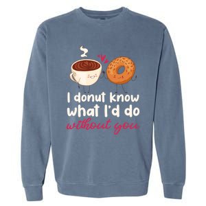 Donut And Coffee Cute Couple Love Pun Funny Valentine's Day Cute Gift Garment-Dyed Sweatshirt