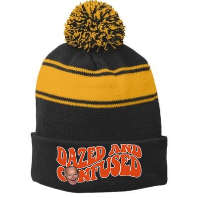 Dazed And Confused Funny Joe Biden Retro Stripe Pom Pom Beanie