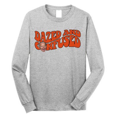 Dazed And Confused Funny Joe Biden Retro Long Sleeve Shirt