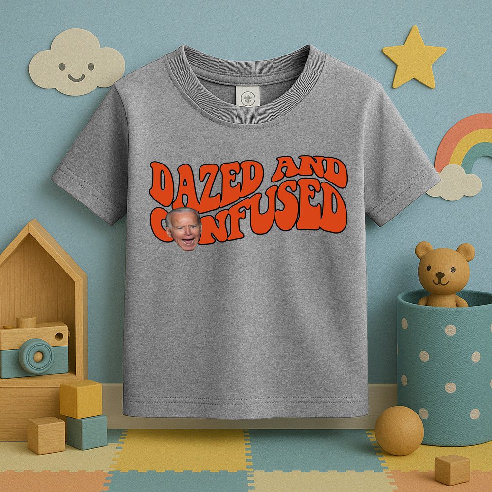 Dazed And Confused Funny Joe Biden Retro Toddler T-Shirt