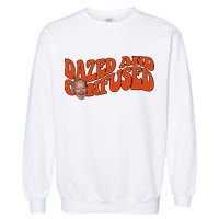 Dazed And Confused Funny Joe Biden Retro Garment-Dyed Sweatshirt
