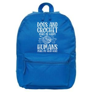 Dogs And Crochet Make Me Happy Hu Make My Head Hurt Gift 16 in Basic Backpack