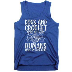 Dogs And Crochet Make Me Happy Hu Make My Head Hurt Gift Tank Top