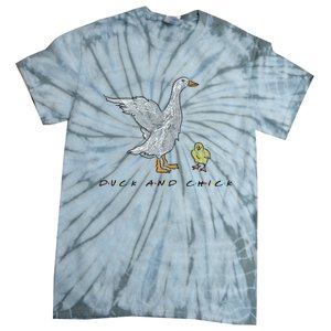 Duck And Chick Funny Quote Tie-Dye T-Shirt