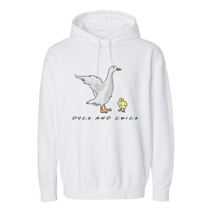 Duck And Chick Funny Quote Garment-Dyed Fleece Hoodie