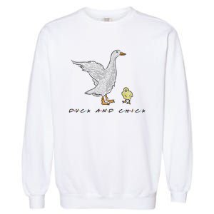 Duck And Chick Funny Quote Garment-Dyed Sweatshirt