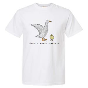 Duck And Chick Funny Quote Garment-Dyed Heavyweight T-Shirt