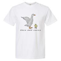 Duck And Chick Funny Quote Garment-Dyed Heavyweight T-Shirt