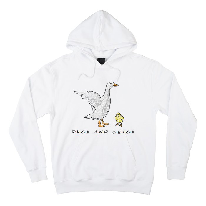 Duck And Chick Funny Quote Hoodie