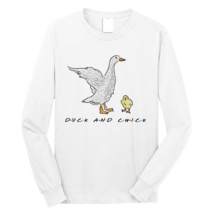 Duck And Chick Funny Quote Long Sleeve Shirt