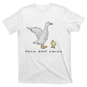 Duck And Chick Funny Quote T-Shirt