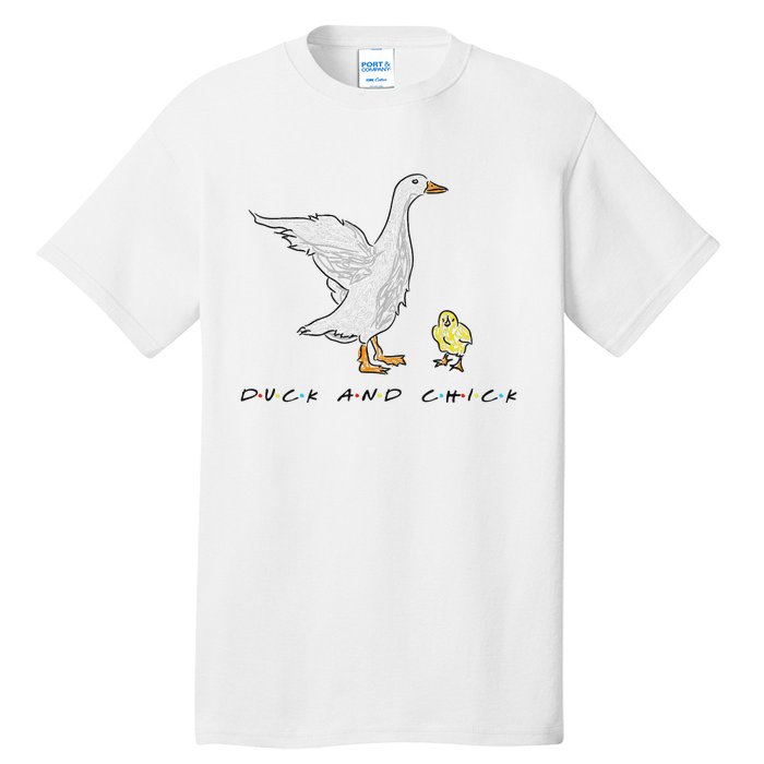 Duck And Chick Funny Quote Tall T-Shirt