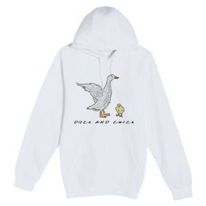 Duck And Chick Funny Quote Premium Pullover Hoodie