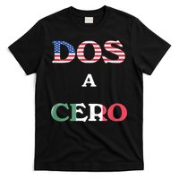 Dos A Cero Shirt USA Vs Mexico Game Funny Design By Flags T-Shirt