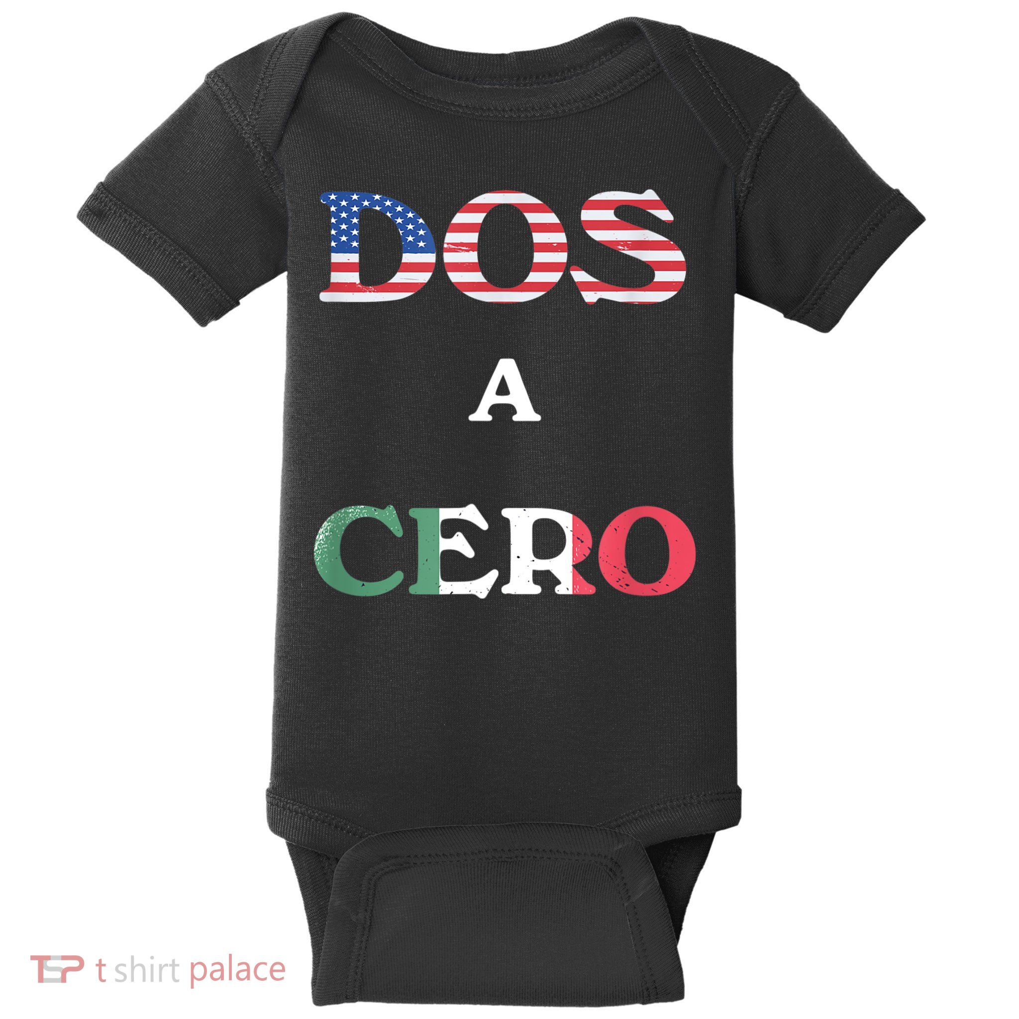 Dos A Cero Shirt USA Vs Mexico Game Funny Design By Flags Baby Bodysuit